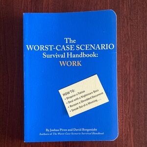 The Worst-Case Scenario Survival Handbook: Work